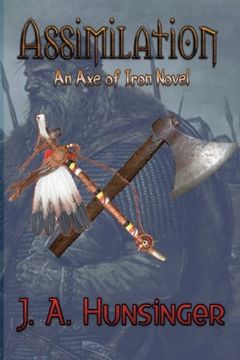 portada Assimilation: An Axe of Iron Novel (Volume 3) (en Inglés)