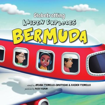portada Globetrotting Kaiden Explores Bermuda! (en Inglés)
