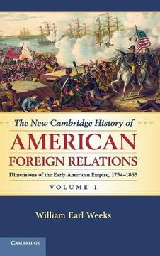portada The new Cambridge History of American Foreign Relations 4 Volume Set: The new Cambridge History of American Foreign Relations, Volume 1 (en Inglés)