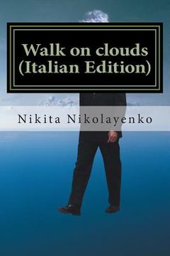 portada Walk on clouds (Italian Edition) (en Italiano)
