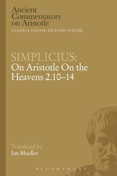 portada Simplicius: On Aristotle on the Heavens 2.10-14 (en Inglés)