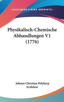 portada Physikalisch-Chemische Abhandlungen V1 (1776) (en Alemán)