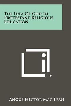 portada the idea of god in protestant religious education (in English)