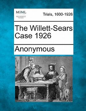 portada the willett-sears case 1926 (en Inglés)