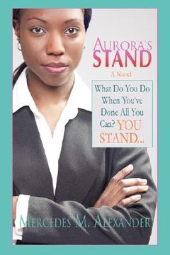 portada aurora's stand: what do you do when you've done all you can? you stand... (en Inglés)