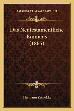 portada Das Neutestamentliche Emmaus (1865) (en Alemán)