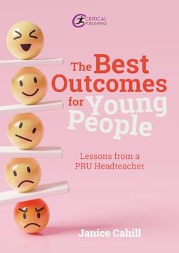 portada The Best Outcomes for Young People: Lessons from a Pru Headteacher