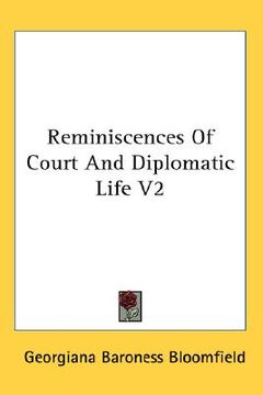 portada reminiscences of court and diplomatic life v2 (en Inglés)