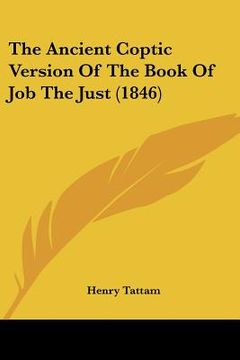 portada the ancient coptic version of the book of job the just (1846) (en Inglés)