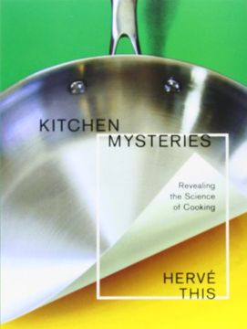 portada Kitchen Mysteries: Revealing the Science of Cooking (Arts and Traditions of the Table: Perspectives on Culinary History) 