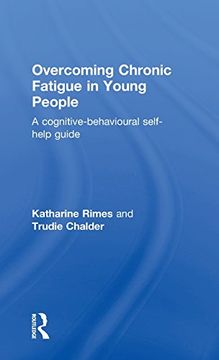 portada Overcoming Chronic Fatigue in Young People: A cognitive-behavioural self-help guide