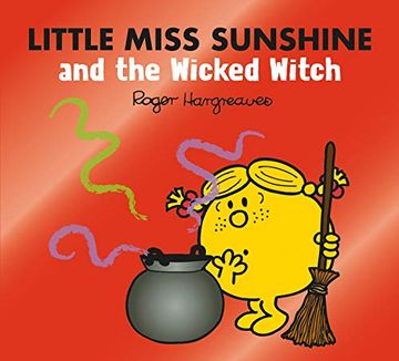 portada Little Miss Sunshine and the Wicked Witch (Mr. Men & Little Miss Magic) (en Inglés)