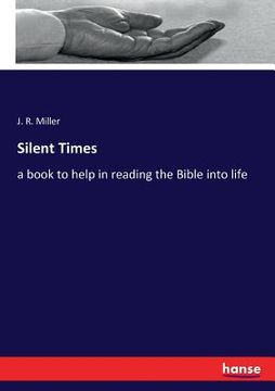 portada Silent Times: a book to help in reading the Bible into life