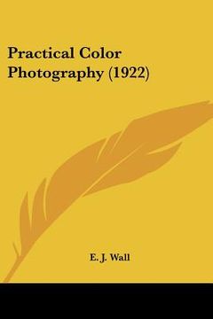 portada practical color photography (1922) (en Inglés)