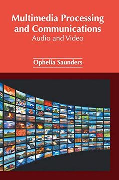 portada Multimedia Processing and Communications: Audio and Video (en Inglés)