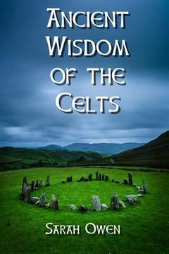 portada The Ancient Wisdom of the Celts (en Inglés)