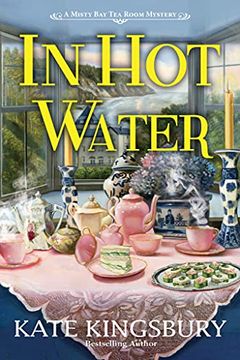 portada In hot Water: A Misty bay tea Room Mystery (en Inglés)