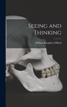portada Seeing and Thinking (en Inglés)