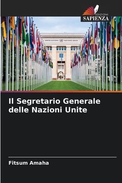 portada Il Segretario Generale delle Nazioni Unite (en Italiano)