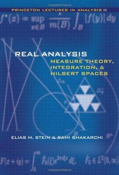 portada Real Analysis: Measure Theory, Integration, and Hilbert Spaces (Princeton Lectures in Analysis) (en Inglés)