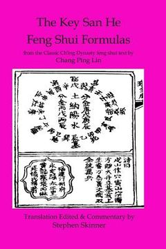 portada Key San He Feng Shui Formulas: a Classic Ch'ing Dynasty feng shui text