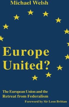 portada Europe United?: The European Union and the Retreat from Federalism