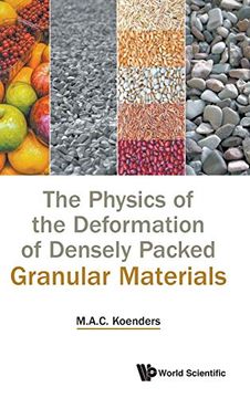 portada The Physics of the Deformation of Densely Packed Granular Materials (in English)