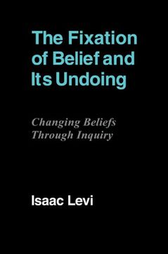 portada The Fixation of Belief and its Undoing (en Inglés)