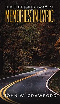 portada Just off Highway 71 Memories in Lyric (en Inglés)