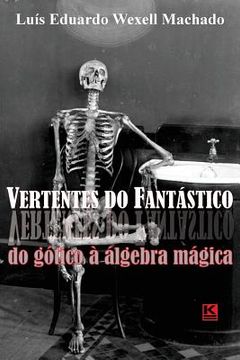 portada Vertentes do Fantastico: Do gotico a algebra magica (in Portuguese)