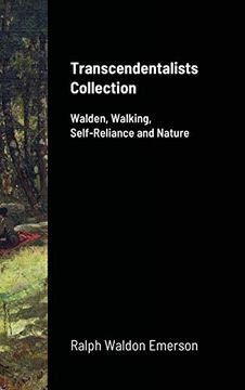 portada Transcendentalists Collection: Walden, Walking, Self-Reliance and Nature (en Inglés)