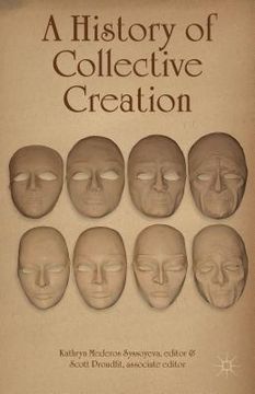 portada A History of Collective Creation (in English)