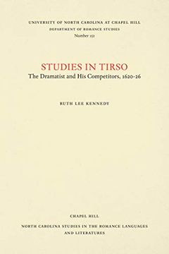 portada Studies in Tirso: The Dramatist and his Competitors, 1620-26 (North Carolina Studies in the Romance Languages and Literatures) (in English)
