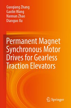 portada Permanent Magnet Synchronous Motor Drives for Gearless Traction Elevators (en Inglés)