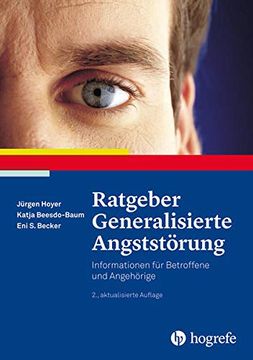 portada Ratgeber Generalisierte Angststörung: Informationen für Betroffene und Angehörige (Ratgeber zur Reihe Fortschritte der Psychotherapie) (in German)