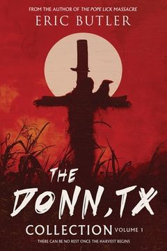 portada The Donn, TX Collection Volume 1: 1952, 1969, 1865, 1926 (en Inglés)