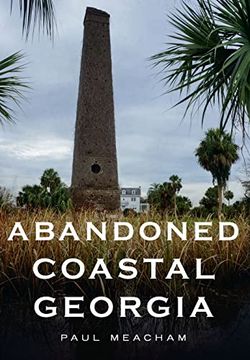 portada Abandoned Coastal Georgia (en Inglés)