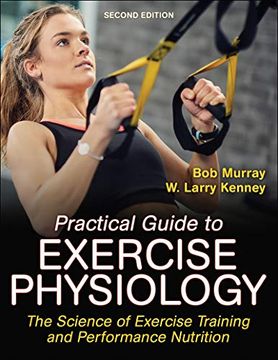 portada Practical Guide to Exercise Physiology: The Science of Exercise Training and Performance Nutrition (in English)