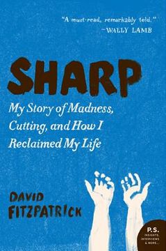 portada sharp: my story of madness, cutting, and how i reclaimed my life