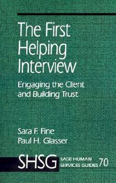 portada the first helping interview: engaging the client and building trust (en Inglés)