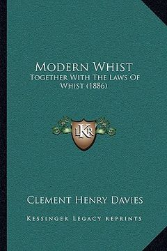 portada modern whist: together with the laws of whist (1886)