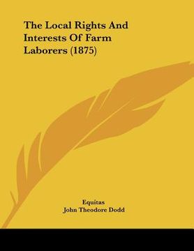 portada the local rights and interests of farm laborers (1875)