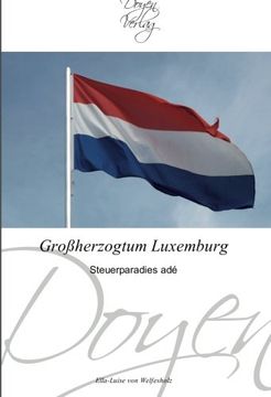 portada Großherzogtum Luxemburg: Steuerparadies adé