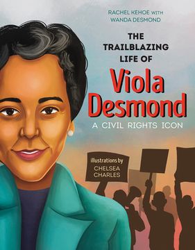 portada The Trailblazing Life of Viola Desmond: A Civil Rights Icon (en Inglés)