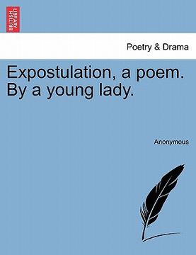 portada expostulation, a poem. by a young lady. (en Inglés)