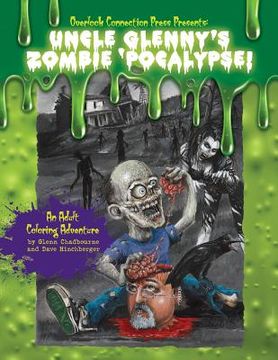 portada Uncle Glenny's Zombie 'pocalypse - An Adult Coloring Adventure Paperback (in English)