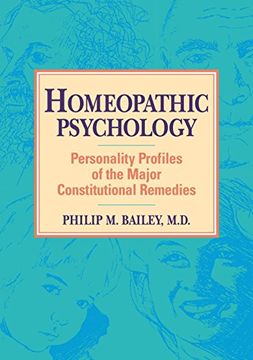 portada Homeopathic Psychology: Personality Profiles of the Major Constitutional Remedies (en Inglés)