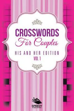 portada Crosswords For Couples: His and Her Edition Vol 1 (en Inglés)