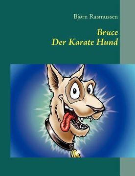 portada Bruce Der Karate Hund (en Alemán)