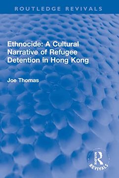 portada Ethnocide: A Cultural Narrative of Refugee Detention in Hong Kong (en Inglés)